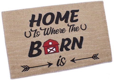 "Home Is Where The Barn Is" welcome floor mat